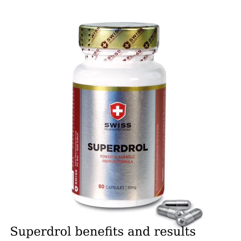 Superdrol benefits and results